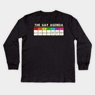 The GAY AGENDA!! Kids Long Sleeve T-Shirt